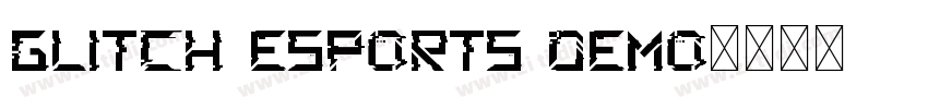 GLITCH ESPORTS DEMO字体转换